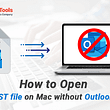 how to open pst file mac