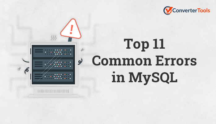 Top 11 Common Errors in MySQL